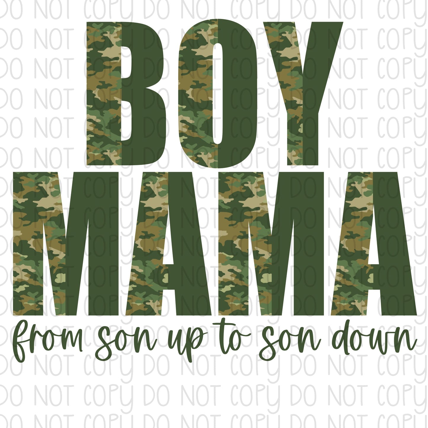 Boy Mama From Son Up to Son Down Camo DTF Transfer Design