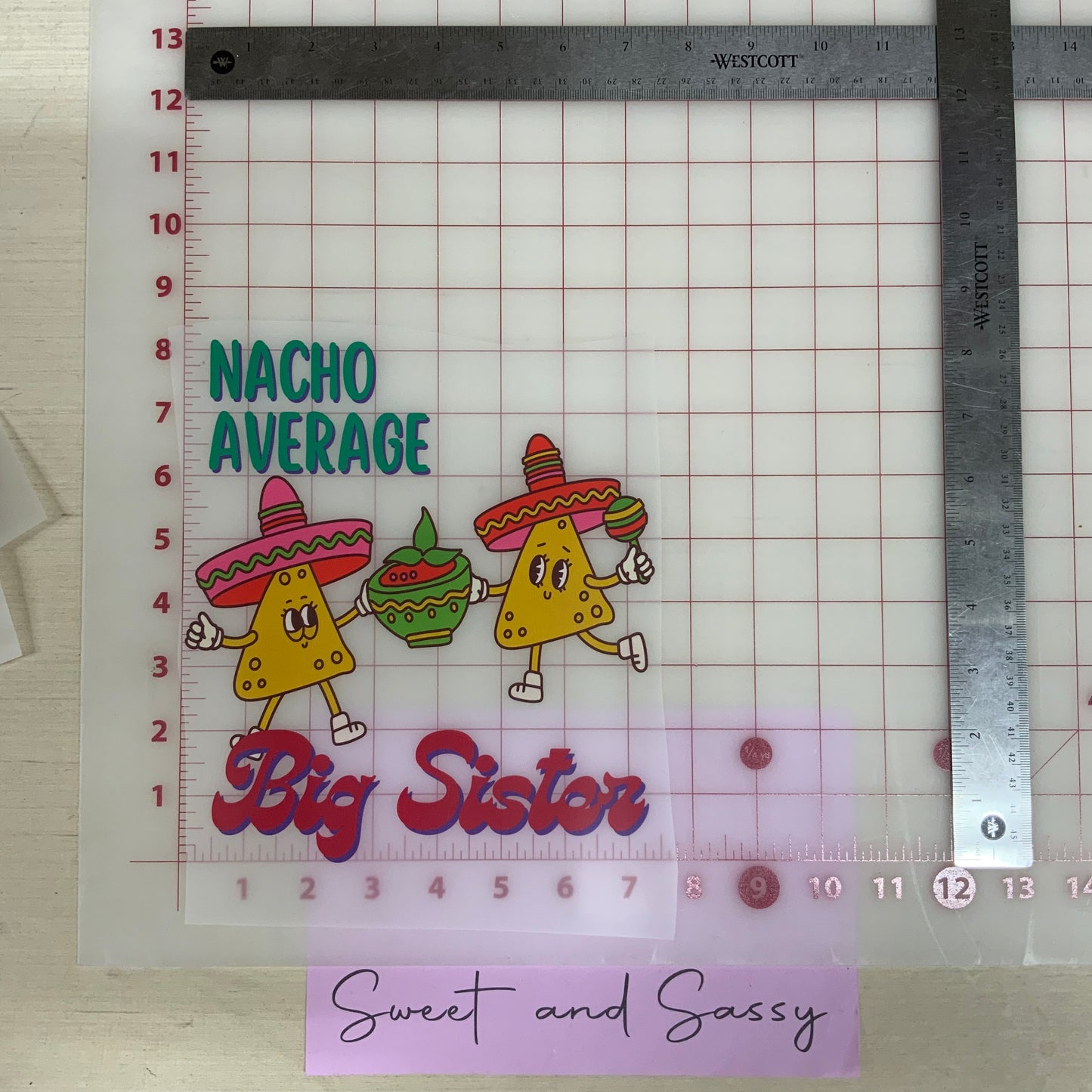 Nacho average big sister DTF Transfer Design