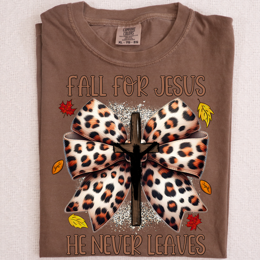 Fall for Jesus he never leaves DTF Transfer Design