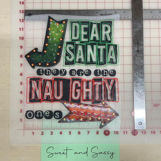 Dear Santa, They are the Naughty Ones DTF Transfer Design