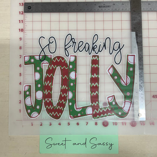 So Freaking Jolly DTF Transfer Design