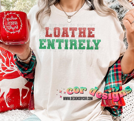 Loathe Entirely DTF Transfer Design