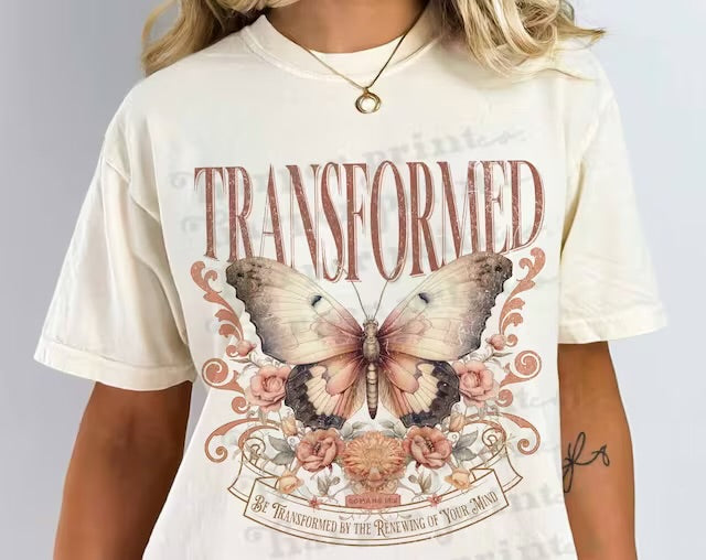 Transformed Be Transformed By the Renewing of your Mind DTF Transfer Design
