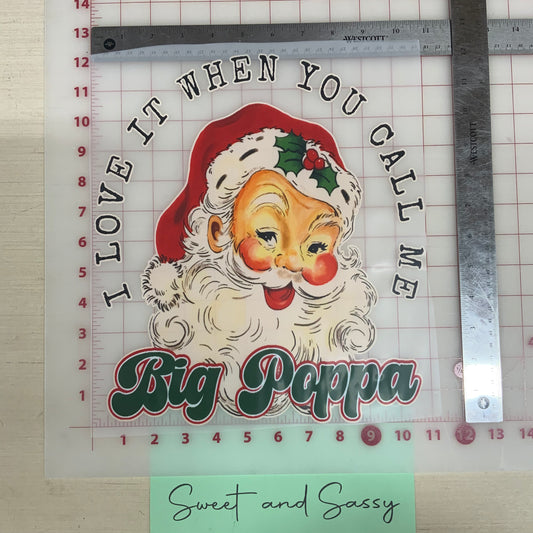 I love it when you call me Big Poppa DTF Transfer Design