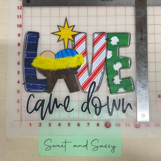 Love came Down DTF Transfer Design