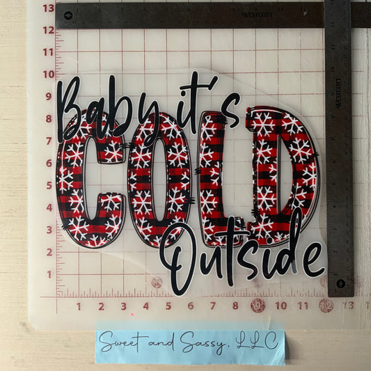 Baby, it’s Cold Outside DTF Transfer Design