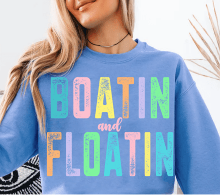 Boatin and Floatin DTF Transfer Design