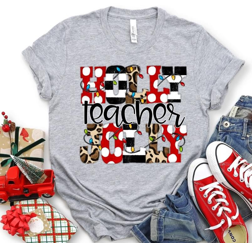 Holly Jolly teacher DTF Transfer Design