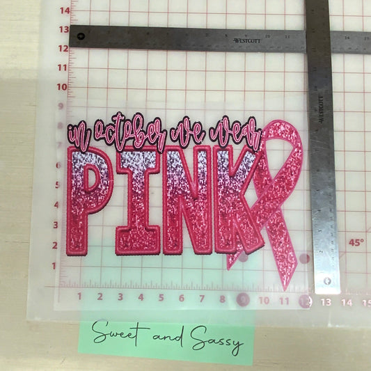 In October we wear Pink DTF Transfer Design