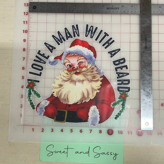 I love a man with a Beard Santa DTF Transfer Design