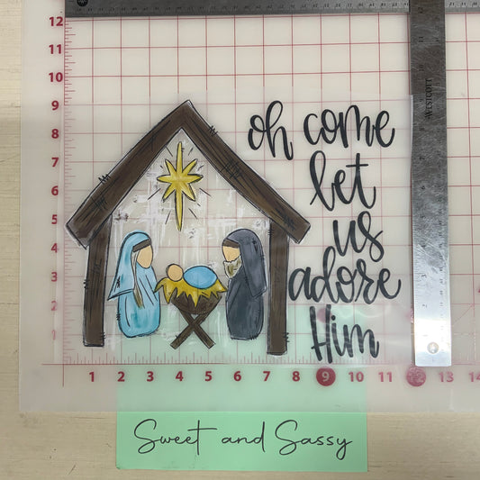 Oh come let us adore Him DTF Transfer Design