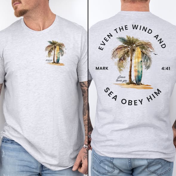 Even the Wind and Sea Obey Him DTF Transfer Design