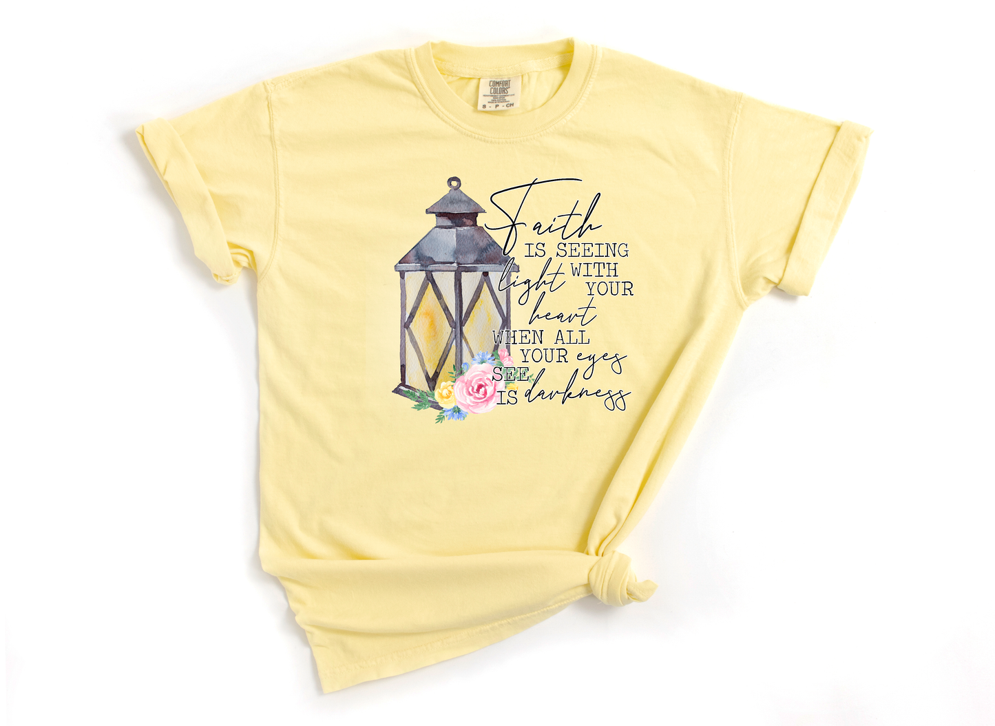 Faith is seeing light with your heart when all your eyes see is darkness DTF Transfer Design