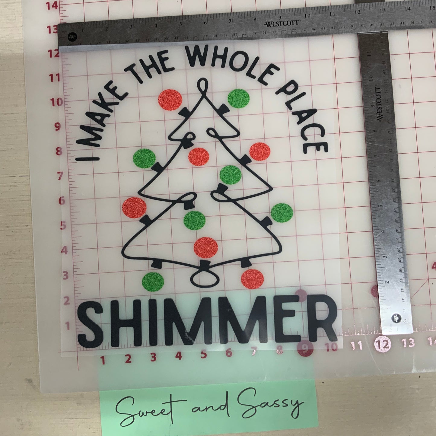 I make the whole place Shimmer DTF Transfer Design