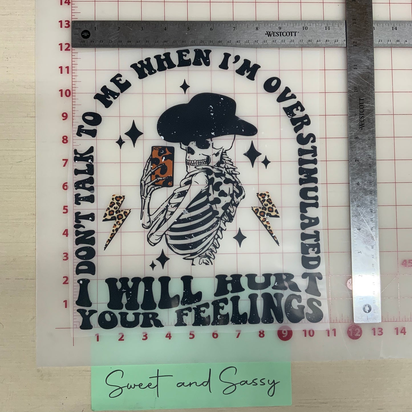 I will Hurt your Feelings DTF Transfer Design