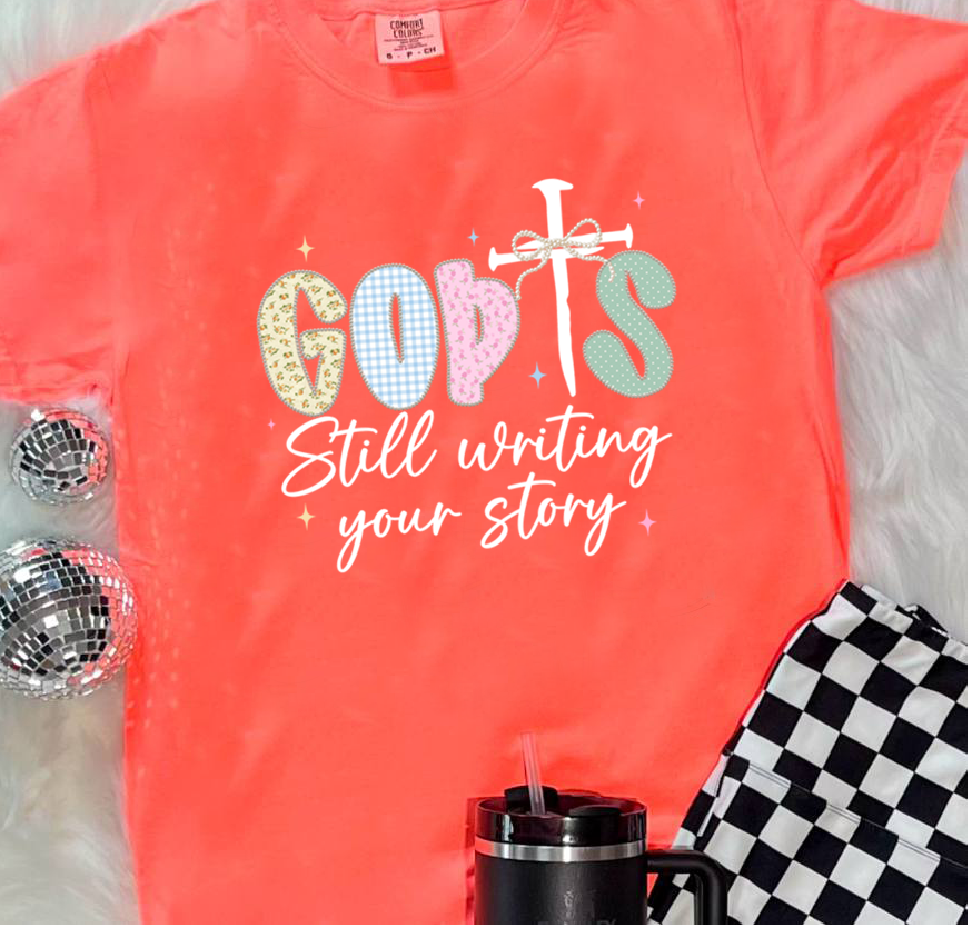 God is Still Writing Your Story DTF Transfer Design