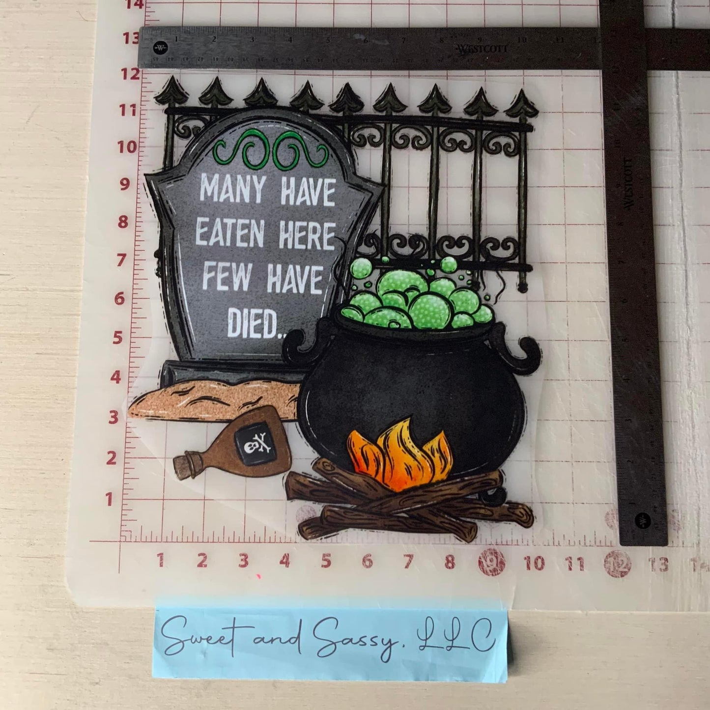 Many Have Eaten Here Few Have Died DTF Transfer Design