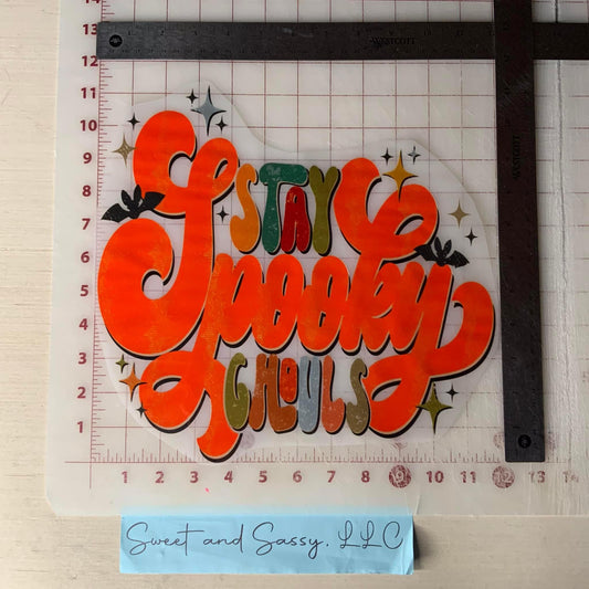 Stay Spooky Ghouls  DTF Transfer Design