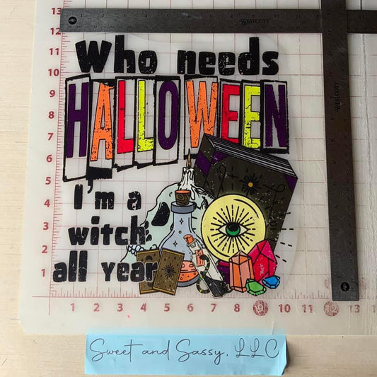 I’m A Witch All Year DTF Transfer Design