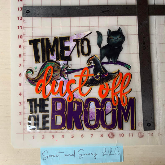 Time To Dust Off The Broom DTF Transfer Design