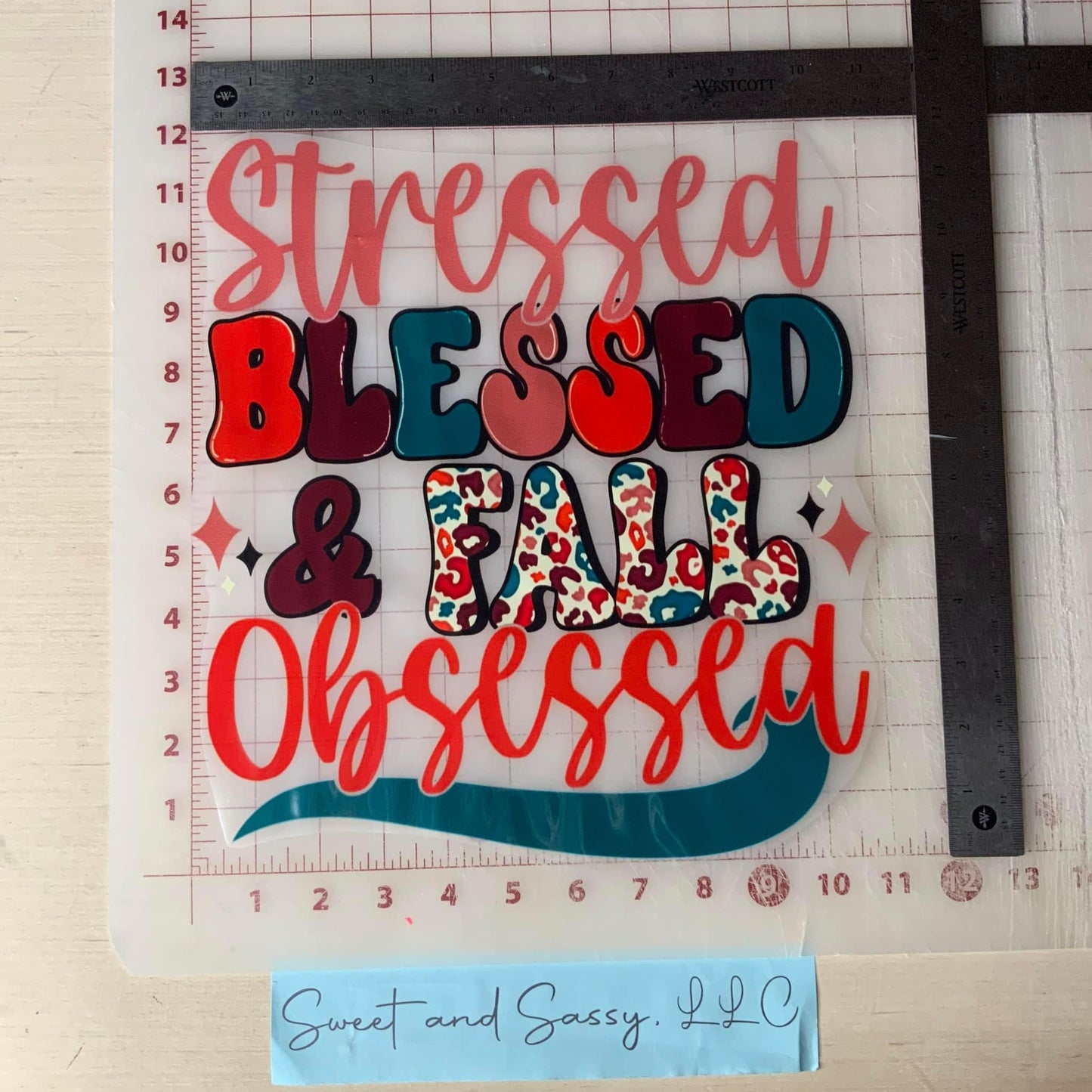 Stressed, Blessed & Fall Obsessed DTF Transfer Design