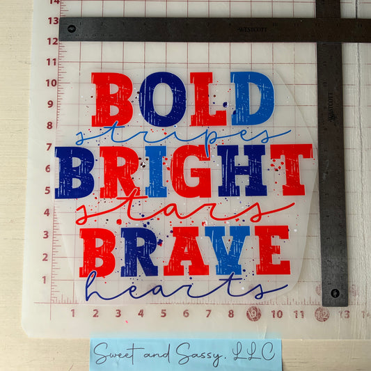 BOLD STRIPS BRIGHT STARS BRAVE HEARTS DTF Transfer Design