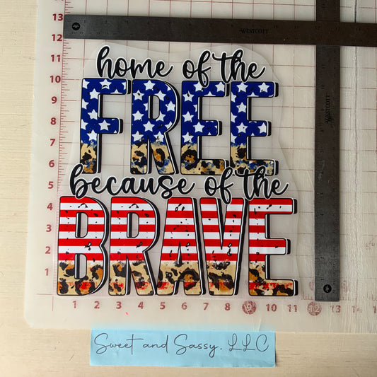 LAND OF THE FREE BECAUSE OF THE BRAVE DTF Transfer Design