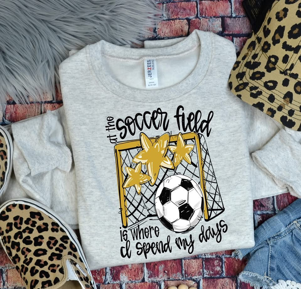 At the Soccer Field is where I spend my days Team Color DTF Transfer Design