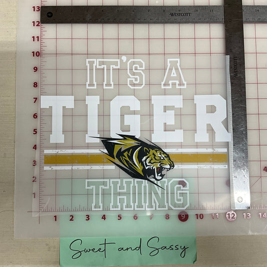 IT'S A TIGER  THING DTF Transfer Design
