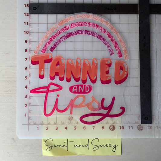 TANNED AND TIPSY DTF Direct To Film π π Transfer