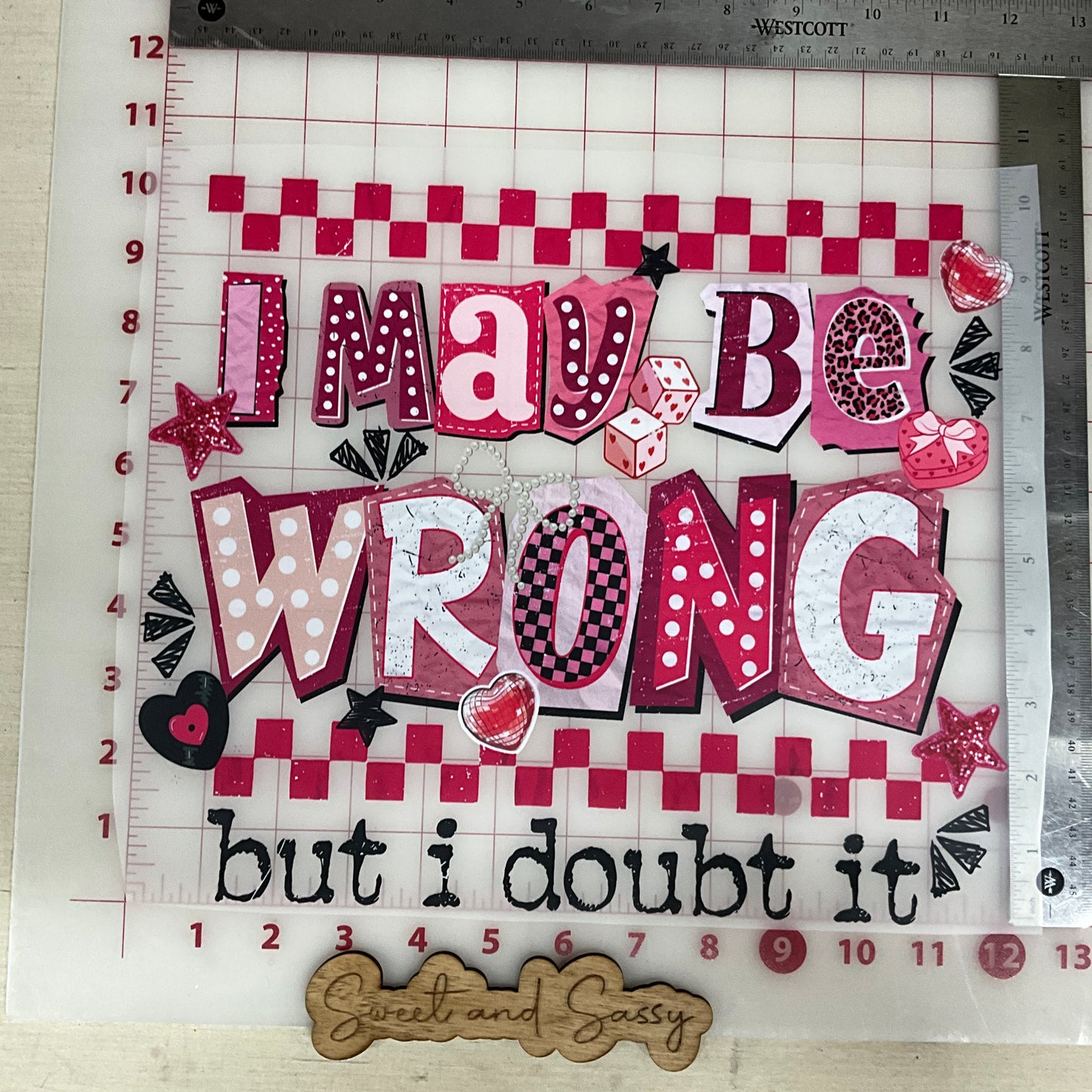 I MAY BE Wrong But I Doubt It pink checkered DTF Transfer Design