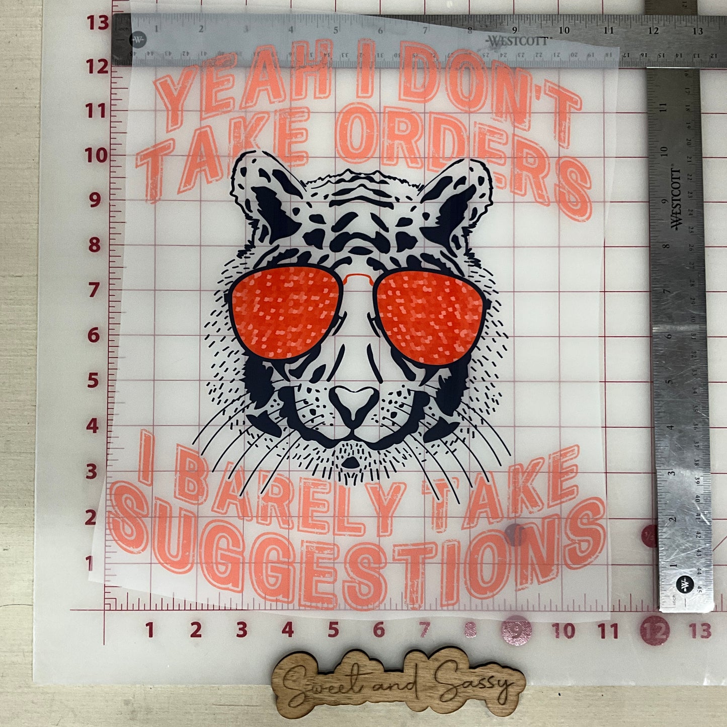 Yeah I Don't Take Orders I Barely Take Suggestions DTF Transfer Design