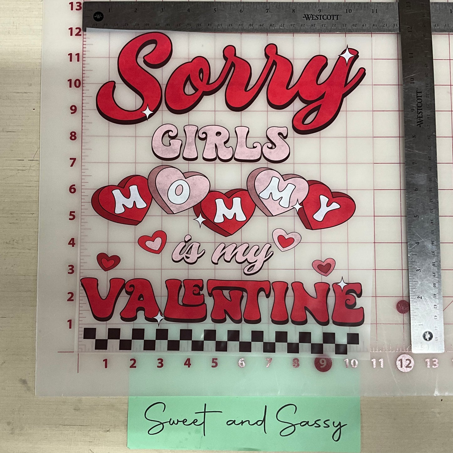 Sorry Girls my Momma is my Valentine DTF Transfer Design