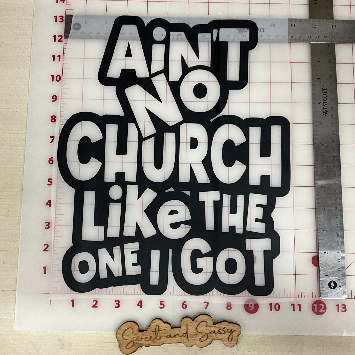 ain't no Church Like the One I Got DTF Transfer Design
