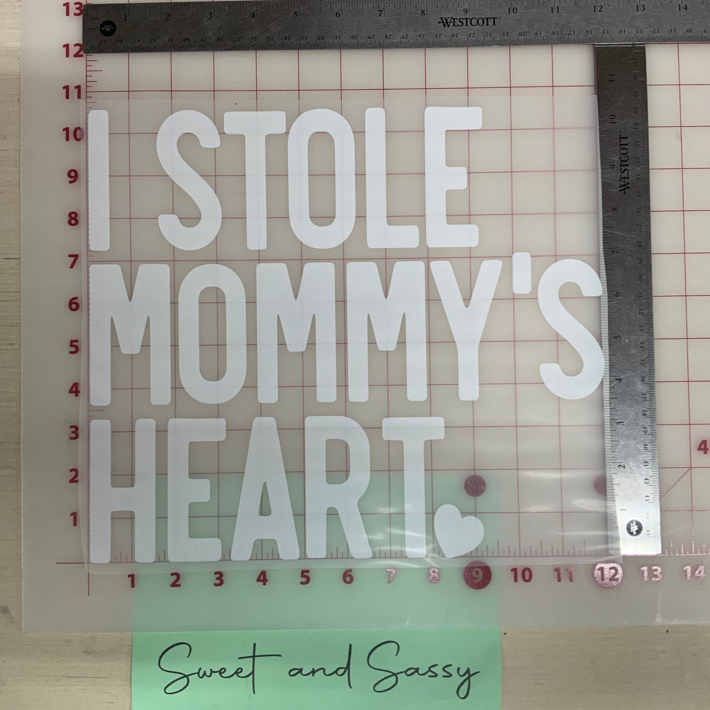 I Stole Mommy's Heart White DTF Transfer Design