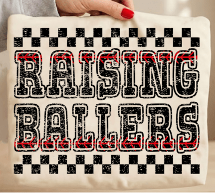 Raising Ballers stacked DTF Transfer Design