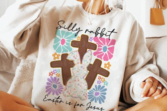 Silly Rabbit Easter is for Jesus DTF Transfer Design CF