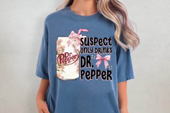 Suspect Only Drinks Dr. Pepper Coquette DTF Transfer Design CF