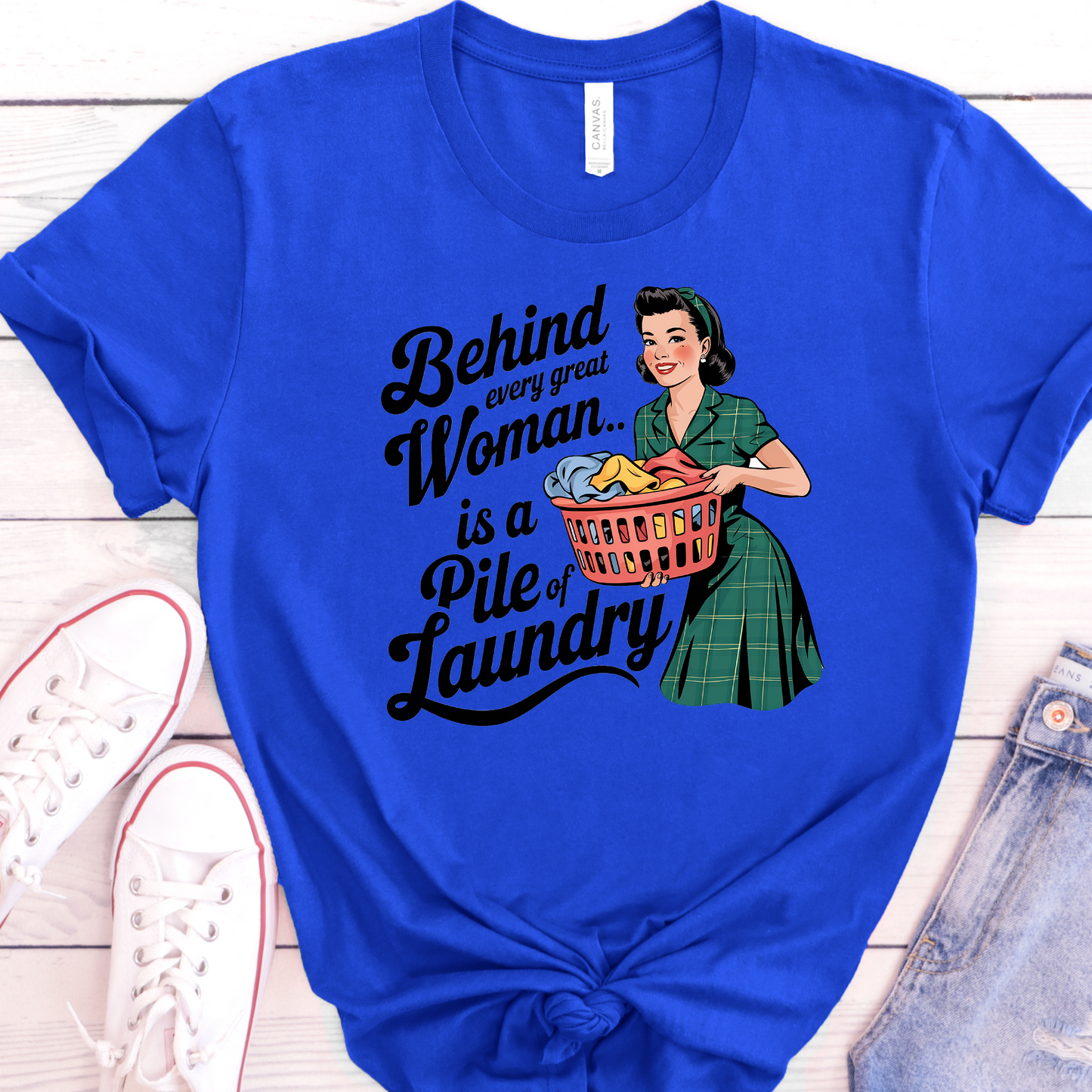 Behind every great Woman is a Pile of Laundry DTF Transfer Design