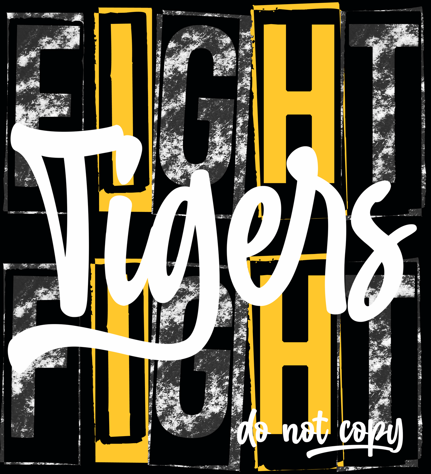 Fight Tigers Fight DTF Transfer Design