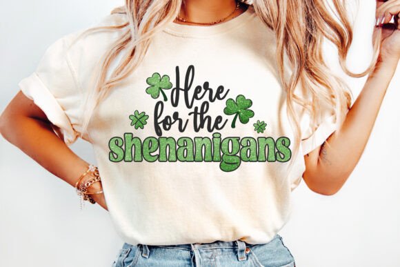 Here for the Shenanigans DTF Transfer Design