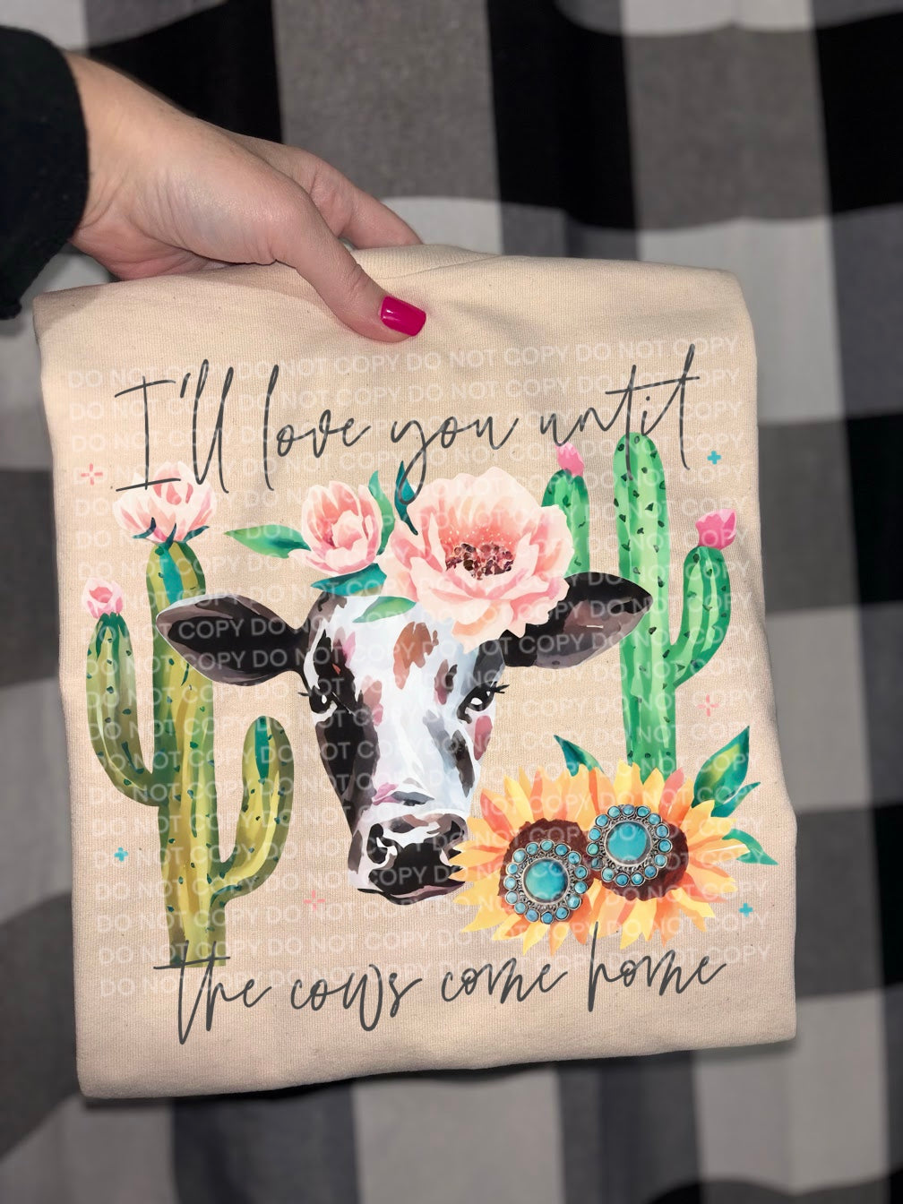 i'll love you until the cows come home DTF Transfer Design