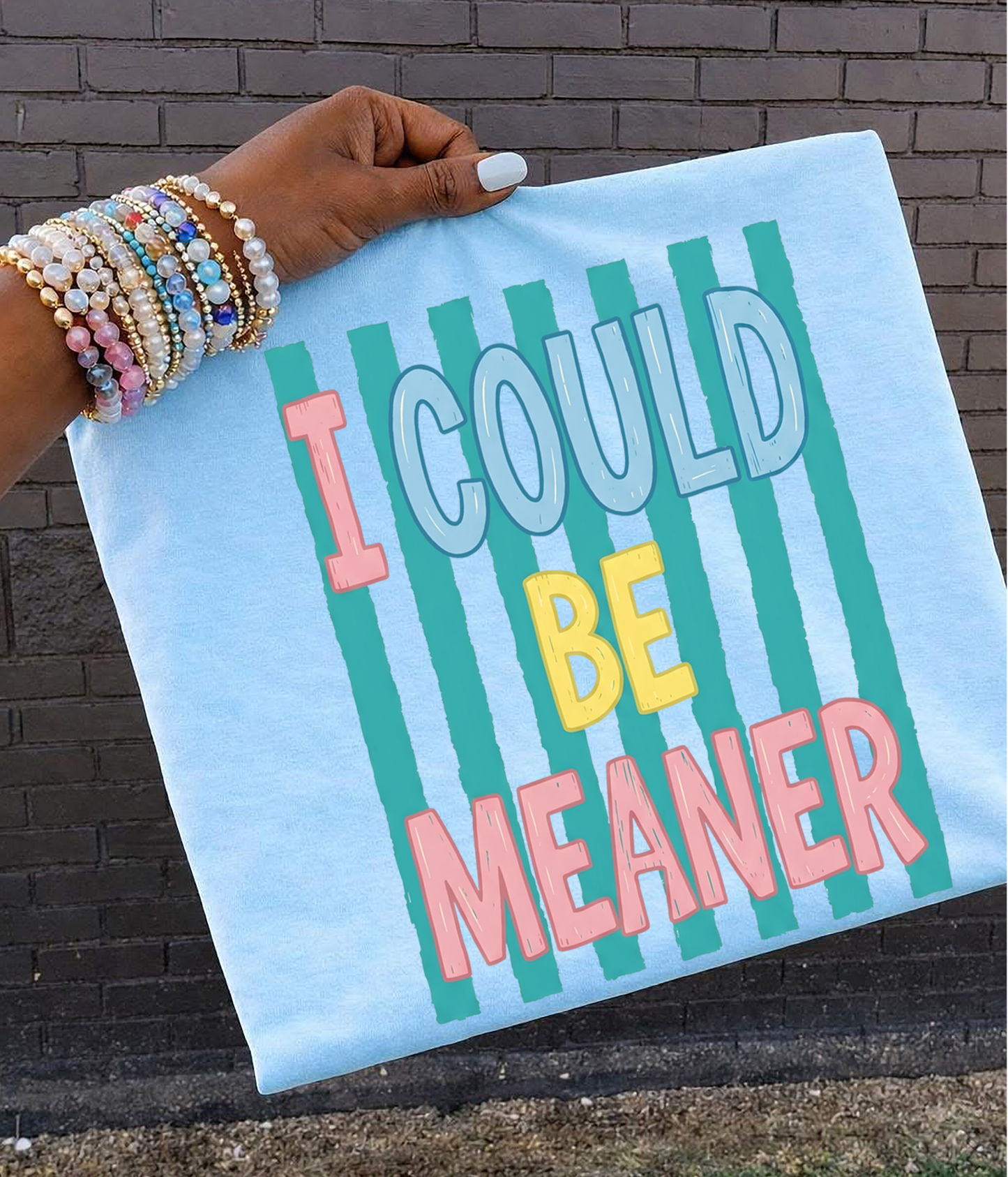 I could be meaner striped DTF Transfer Design