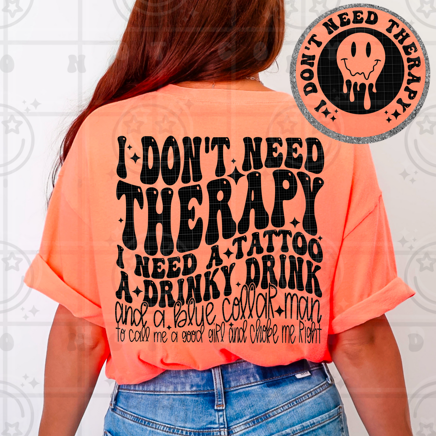 I don't need therapy with pocket DTF Transfer Design