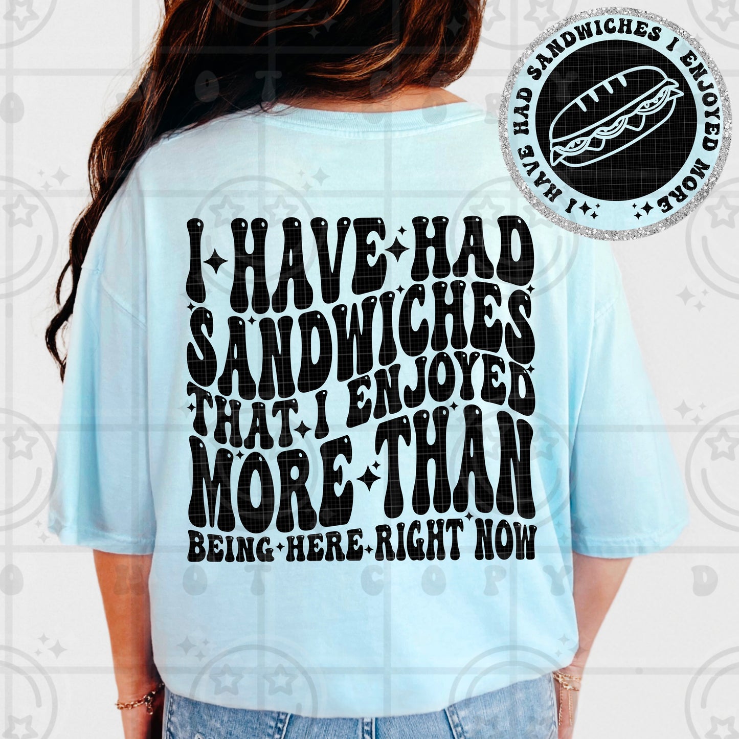 I have had sandwiches I enjoyed more than being her right now with pocket DTF Transfer Design