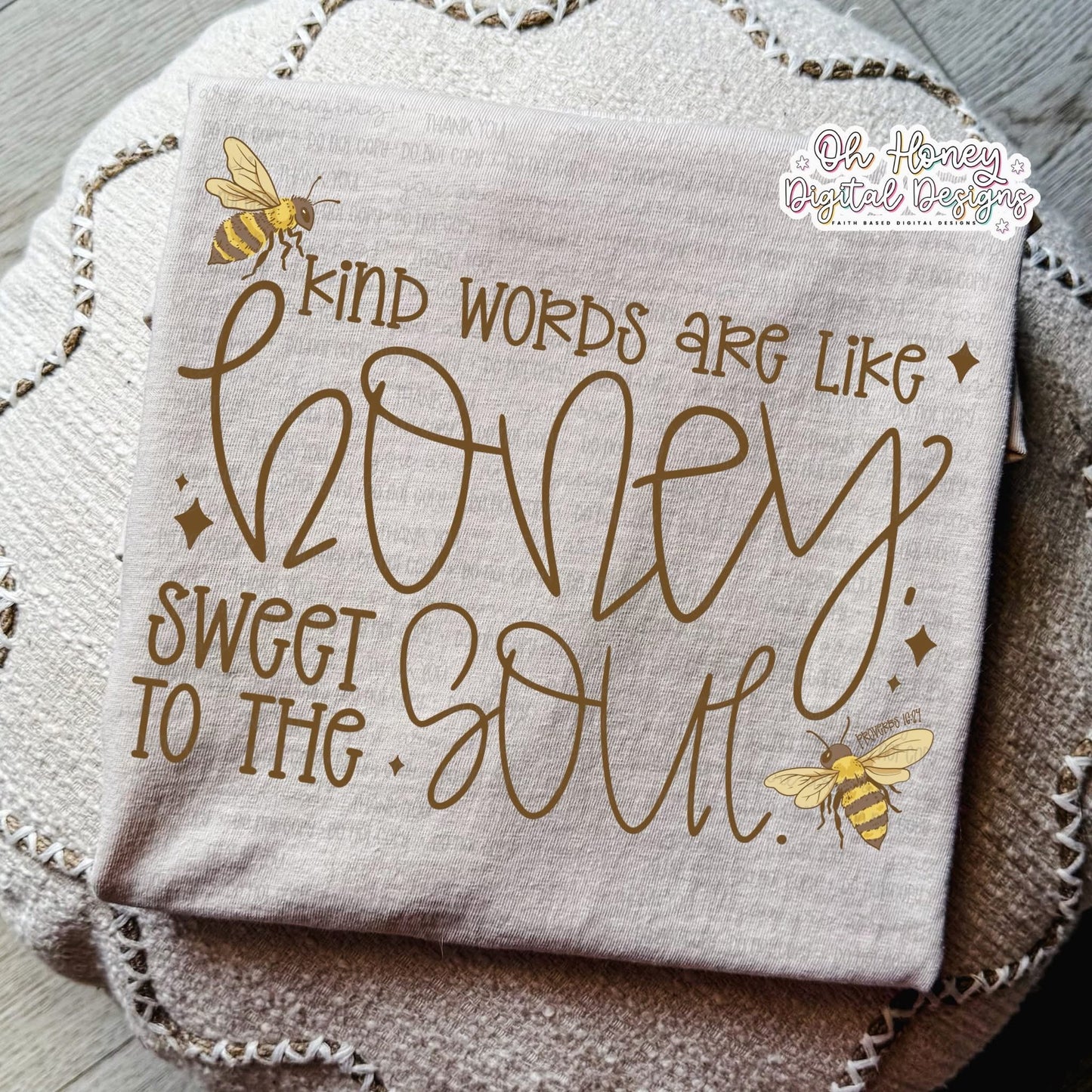 Kind words are like honey DTF Transfer Design