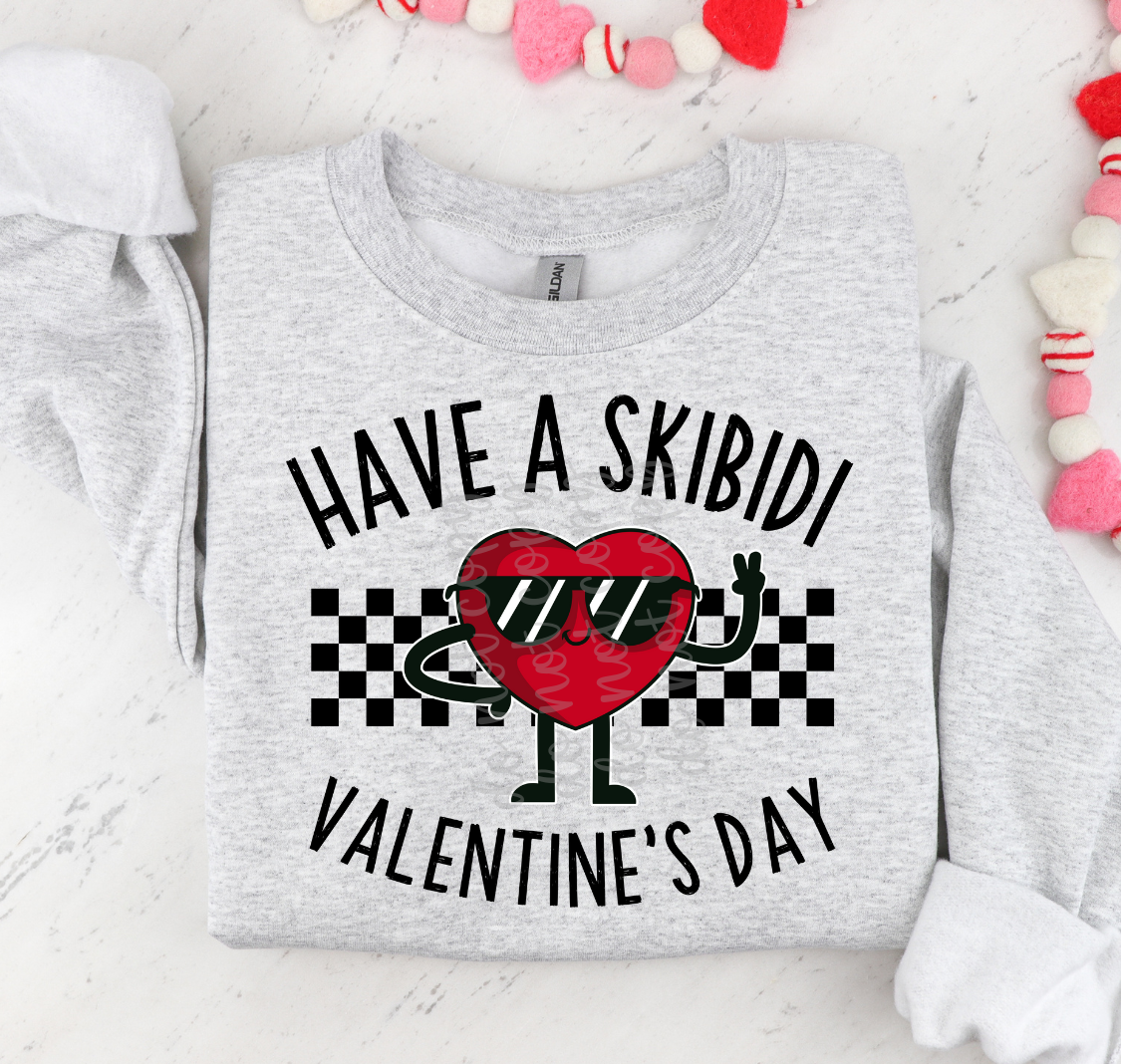 Have a Skibidi Valentine's Day DTF Transfer Design