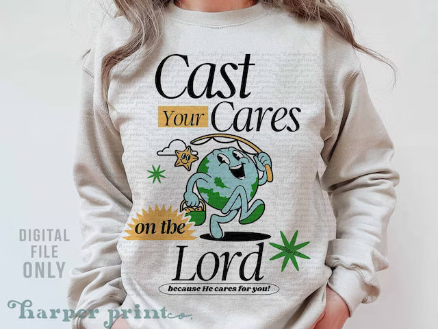 Cast Your Cares on the Lord because He cares for you DTF Transfer Design