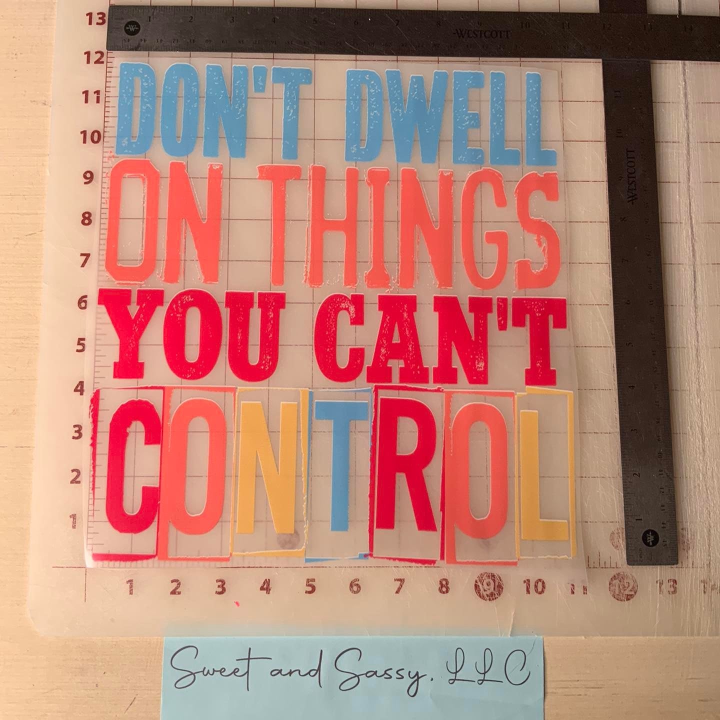 Don't dwell on things you can't Control DTF Transfer Design