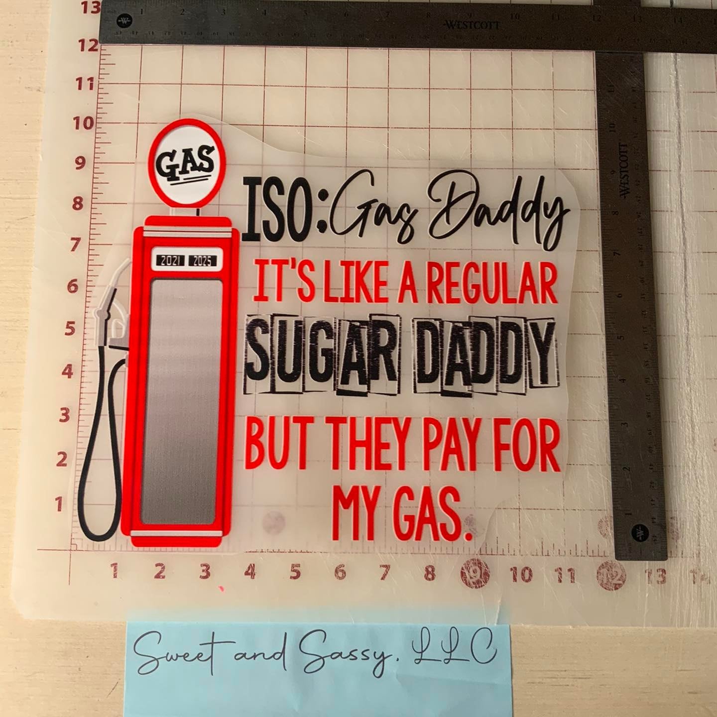ISO: Gas Daddy it's like a regular Sugar Daddy but they pay for my gas DTF Transfer Design